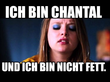 ich-bin-chantal-und-ich-bin-nicht-fett
