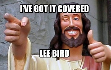 ive-got-it-covered-lee-bird
