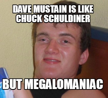 dave-mustain-is-like-chuck-schuldiner-but-megalomaniac