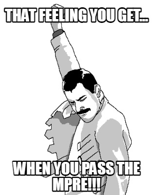 that-feeling-you-get...-when-you-pass-the-mpre