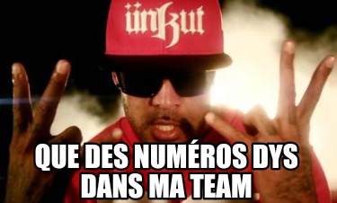 que-des-numros-dys-dans-ma-team