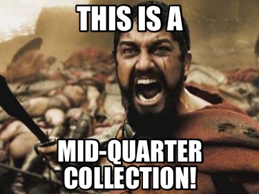 this-is-a-mid-quarter-collection