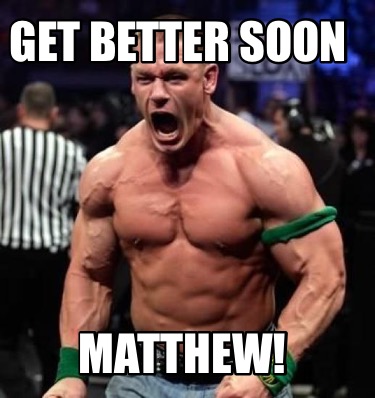 get-better-soon-matthew