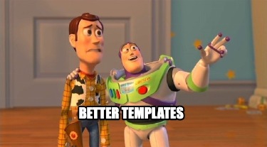 better-templates