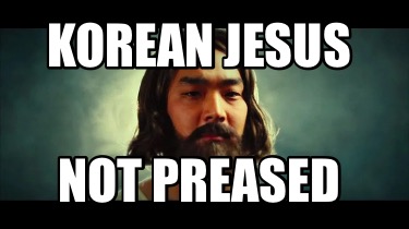 korean-jesus-not-preased