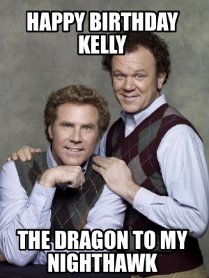 happy-birthday-kelly-the-dragon-to-my-nighthawk