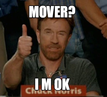 Meme Creator - Funny Mover? I m ok Meme Generator at ! Meme Creator - Funny Mover? I m ok Meme Generator at !