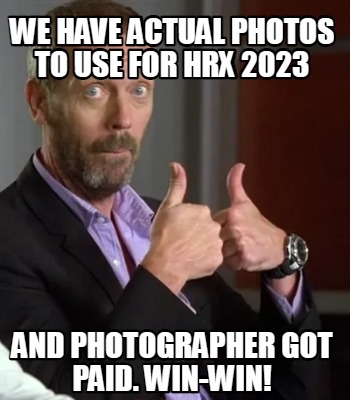 we-have-actual-photos-to-use-for-hrx-2023-and-photographer-got-paid.-win-win