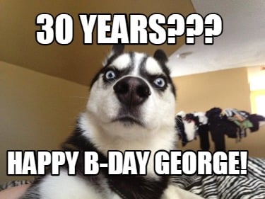 30-years-happy-b-day-george