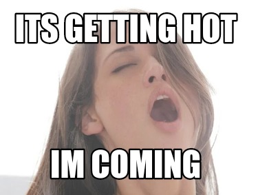 its-getting-hot-im-coming7