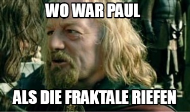 wo-war-paul-als-die-fraktale-riefen