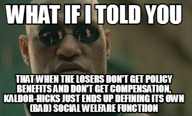 what-if-i-told-you-that-when-the-losers-dont-get-policy-benefits-and-dont-get-co