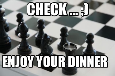 check-enjoy-your-dinner