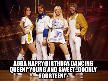 abba-happy-birthday-dancing-queenyoung-and-sweetooonly-fourteen
