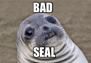 bad-seal