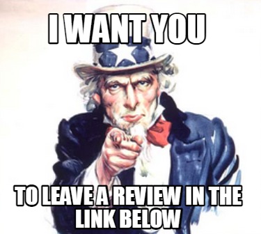 i-want-you-to-leave-a-review-in-the-link-below