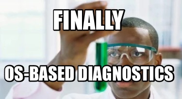 finally-os-based-diagnostics