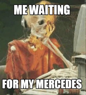me-waiting-for-my-mercedes
