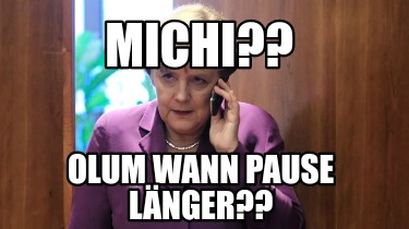 michi-olum-wann-pause-lnger