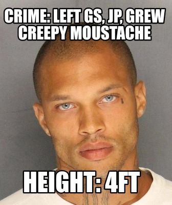 crime-left-gs-jp-grew-creepy-moustache-height-4ft