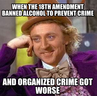 when-the-18th-amendment-banned-alcohol-to-prevent-crime-and-organized-crime-got-