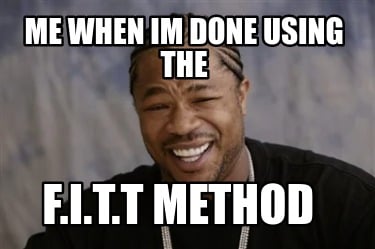 me-when-im-done-using-the-f.i.t.t-method
