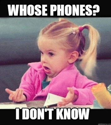 whose-phones-i-dont-know