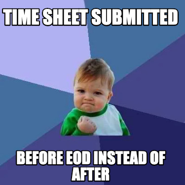 time-sheet-submitted-before-eod-instead-of-after
