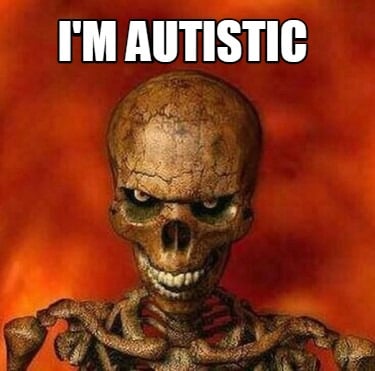 im-autistic9