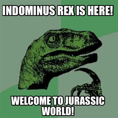 indominus-rex-is-here-welcome-to-jurassic-world