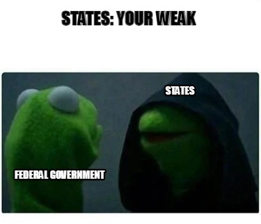 states-your-weak-federal-government-states