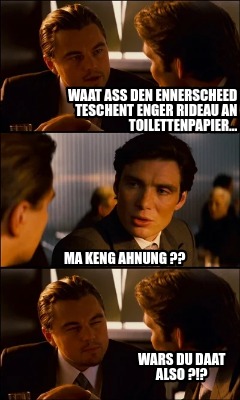 waat-ass-den-ennerscheed-teschent-enger-rideau-an-toilettenpapier...-wars-du-daa