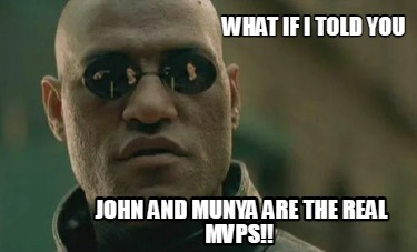 what-if-i-told-you-john-and-munya-are-the-real-mvps