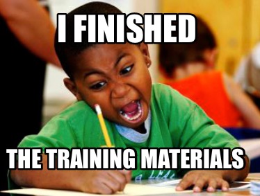 i-finished-the-training-materials2