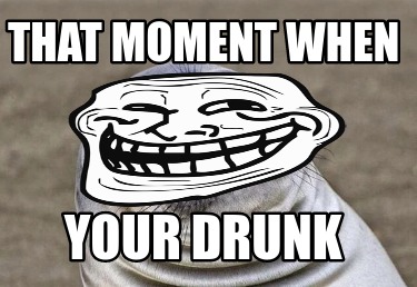 that-moment-when-your-drunk6
