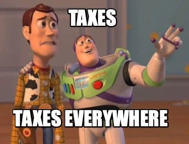 taxes-taxes-everywhere6