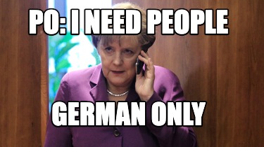 po-i-need-people-german-only