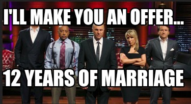 ill-make-you-an-offer...-12-years-of-marriage