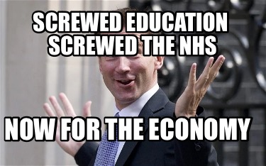 screwed-education-screwed-the-nhs-now-for-the-economy