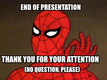 end-of-presentation-thank-you-for-your-attention-no-question-please