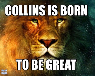 collins-is-born-to-be-great