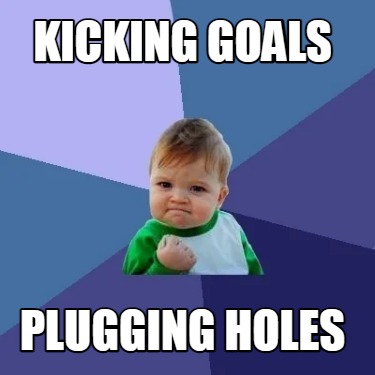 Meme Creator - Funny Kicking goals Plugging holes Meme Generator at ...
