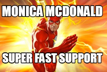 monica-mcdonald-super-fast-support