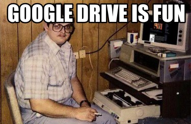 google-drive-is-fun