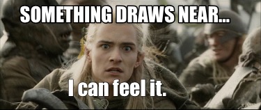 something-draws-near-i-can-feel-it08
