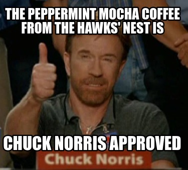 the-peppermint-mocha-coffee-from-the-hawks-nest-is-chuck-norris-approved