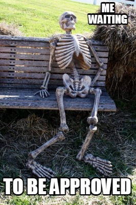 me-waiting-to-be-approved