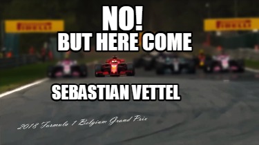 no-but-here-come-sebastian-vettel
