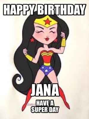 happy-birthday-jana-have-a-super-day