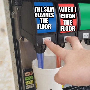 the-sam-cleanes-the-floor-when-i-clean-the-floor